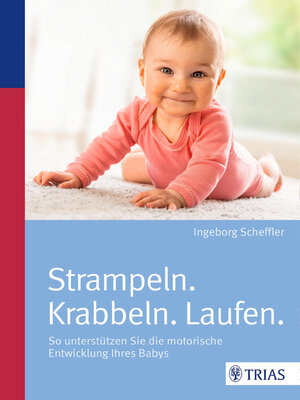 cover image of Strampeln. Krabbeln. Laufen.